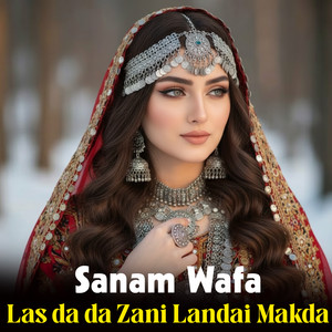 Sanam Wafa - Las da da Zani Landai Makda