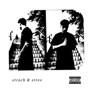 STRACH & STRES by San Hakuri