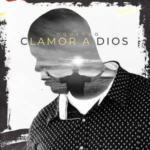 OQUENDO - Clamor a Dios