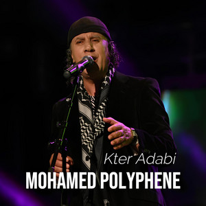 Mohamed Polyphene - Kter Adabi