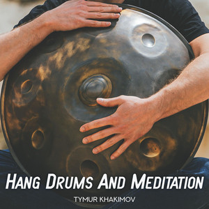 Hang Drums And Meditation