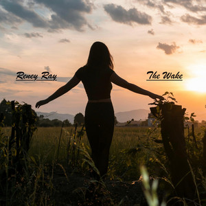 The Wake by Reney Ray