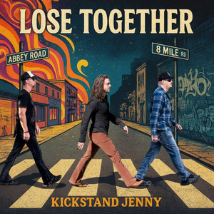 Lose Together by Kickstand Jenny