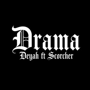 Drama by Deyah, Scorcher