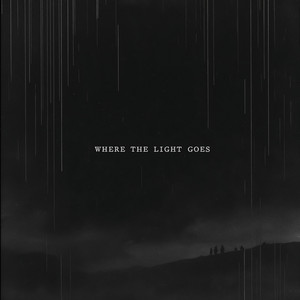 WHERE THE LIGHT GOES by Withered Names