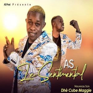 As le sentimental - Dhè cube Maggie