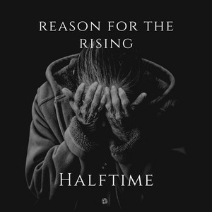 Halftime by Reason for the Rising