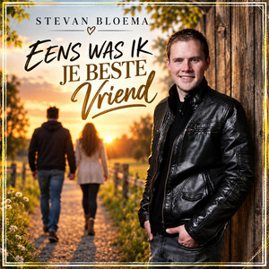 Eens Was Ik Je Beste Vriend by Stevan Bloema