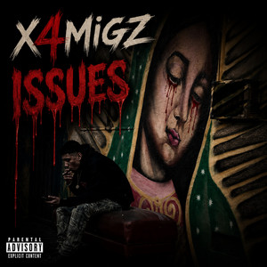 ISSUES by X4Migz