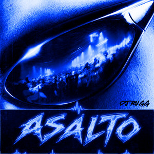 Asalto by DJ RUGG