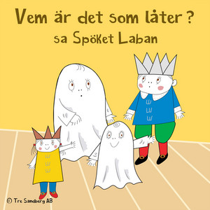 Vem är det som låter? (Del 3) by Lilla Spöket Laban
