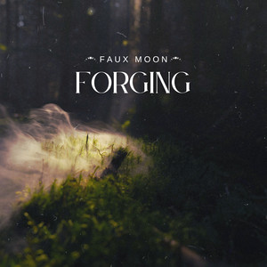 Forging by Faux Moon