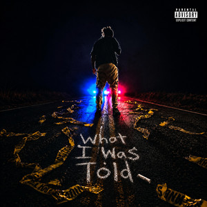 What I Was Told by YUNG'N KDK