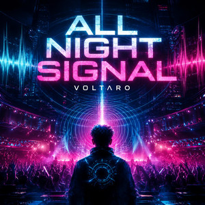 All Night Signal by Voltaro