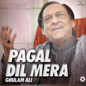 Ghulam Ali - Mere Shauq Da Nahin Aitbaar Tenu
