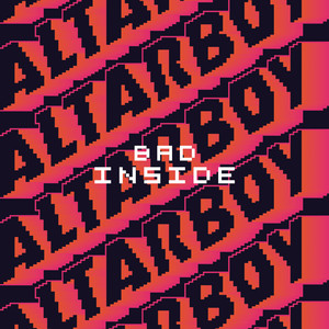 Bad Inside - Original Mix by Altarboy, Giulia Oddi