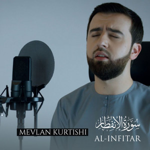 Al Infitar (سورة الإنفطار) by Mevlan Kurtishi