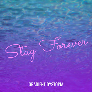 Stay Forever