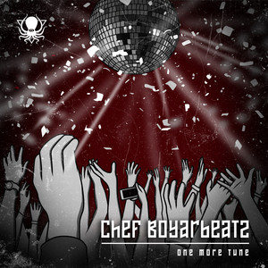 One More Tune by Chef Boyarbeatz