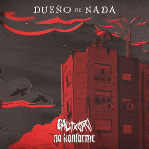 Dueño de nada by Gautxori, No Konforme