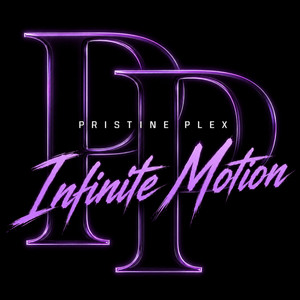Infinite Motion by Pristine Plex