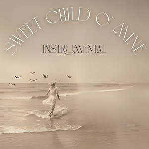 Sweet Child O' Mine - Instrumental by Laura Sullivan