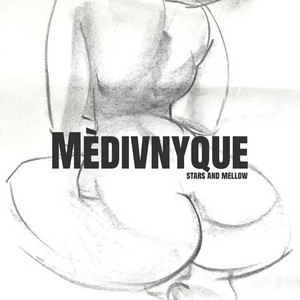 Stars and Mellow — Mèdivnyque