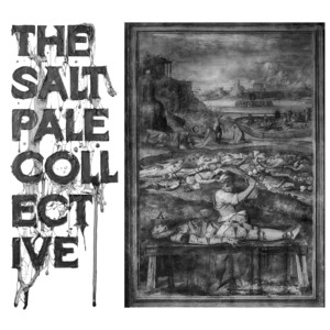 Litany for a dying son by The Salt Pale Collective