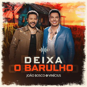 Deixa o Barulho, Completo (Ao Vivo)
