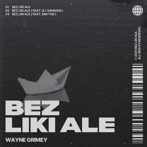 Wayne Grimey - BEZ LIKI ALE 2 (DJ SAMSAM Remix)