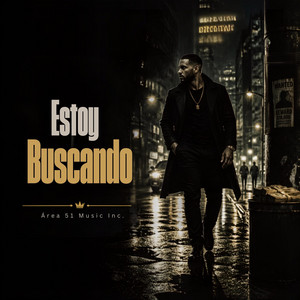 Estoy Buscando by Área 51 Music Inc