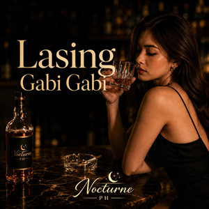 Lasing Gabi-Gabi by Nocturne PH