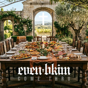 Come Thru by even bkim