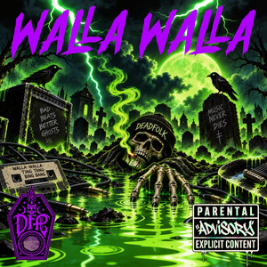 WALLA WALLA by Deadfolk Prophet