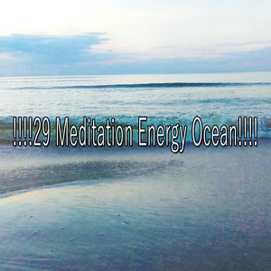 !!!!29 Meditation Energy Ocean!!!! album
