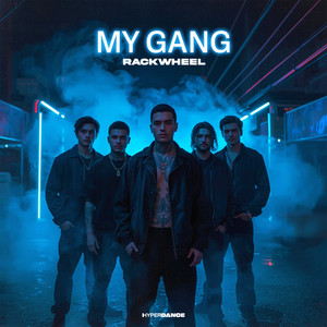 My Gang by Rackwheel