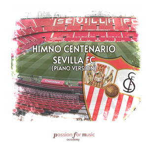 Passion for Music Academy - Himno Centenario Sevilla FC (Piano Version)