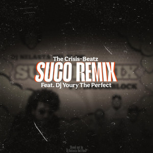 The Crisis-Beatz - Suco (Remix)