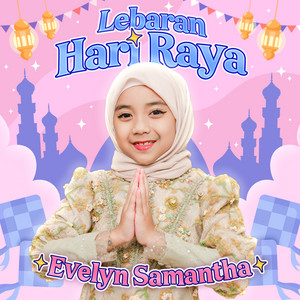 Lebaran Hari Raya by Evelyn Samantha