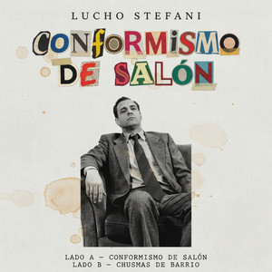 Chusmas de Barrio by Lucho Stefani