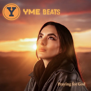 YME BEATS - Praying for God (Radio edit) by YME BEATS