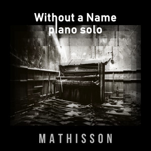 Without a Name by Rikard Mathisson