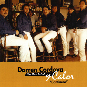 Cantinero by Darren Cordova Y Calor