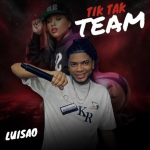 Luisao - TIK TAK TEAM