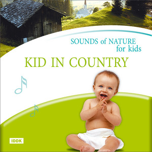 Nature Sounds - Sounds of Nature for Kids (Kid In Country)