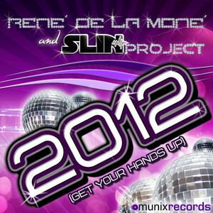 2012 (Get Your Hands Up) - Radio Edit