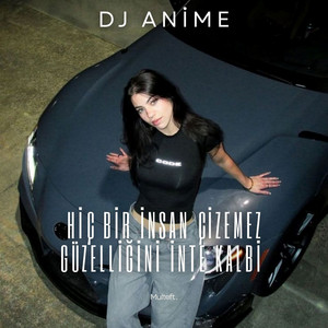 Hiç Bir İnsan Çizemez Güzelliğini İnte Kalbi by DJ ANİME