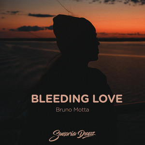 Bleeding Love by Bruno Motta