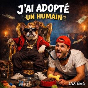 LNX Beats - J'ai adopté un humain