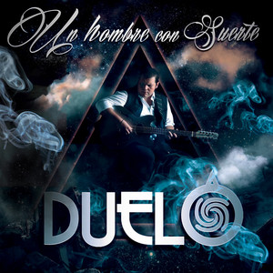 Duelo - Un Hombre Con Suerte
